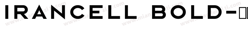 Irancell Bold字体转换